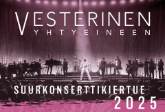 VESTERINEN YHTYEINEEN- Suurkonserttikiertue 2025